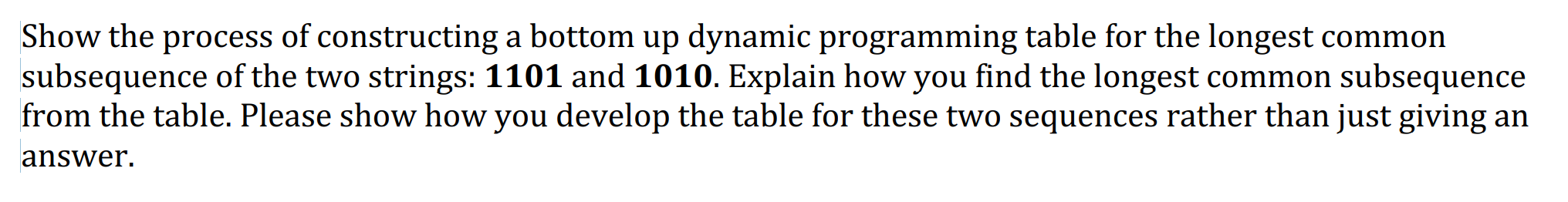 Solved Show the process of constructing a bottom up dynamic | Chegg.com