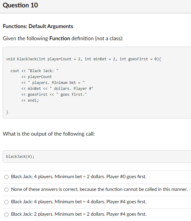 Solved Question 10 Functions: Default Arguments Given the | Chegg.com