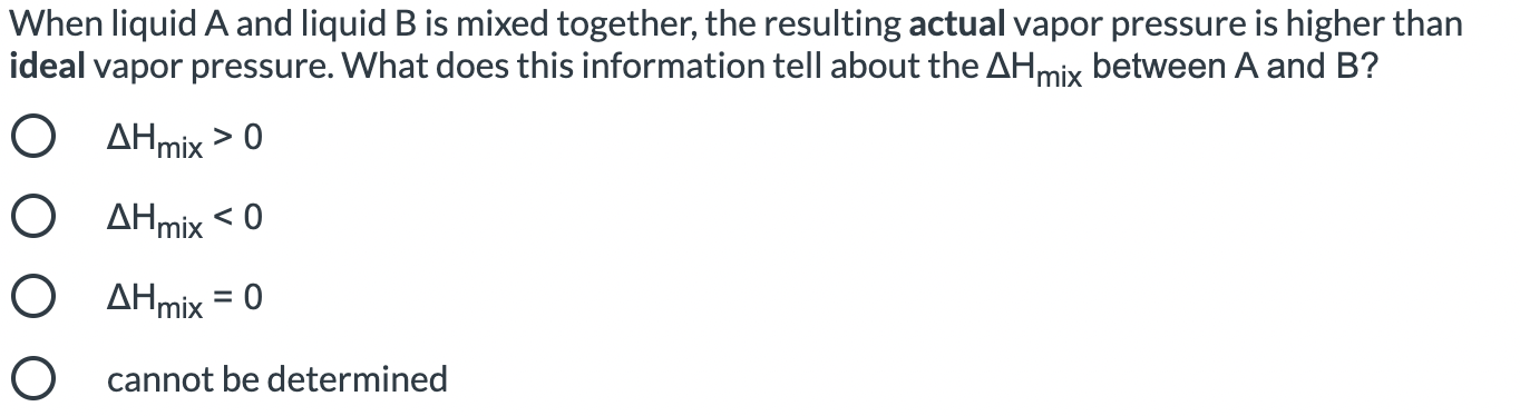Solved When liquid A and liquid B is mixed together, the | Chegg.com