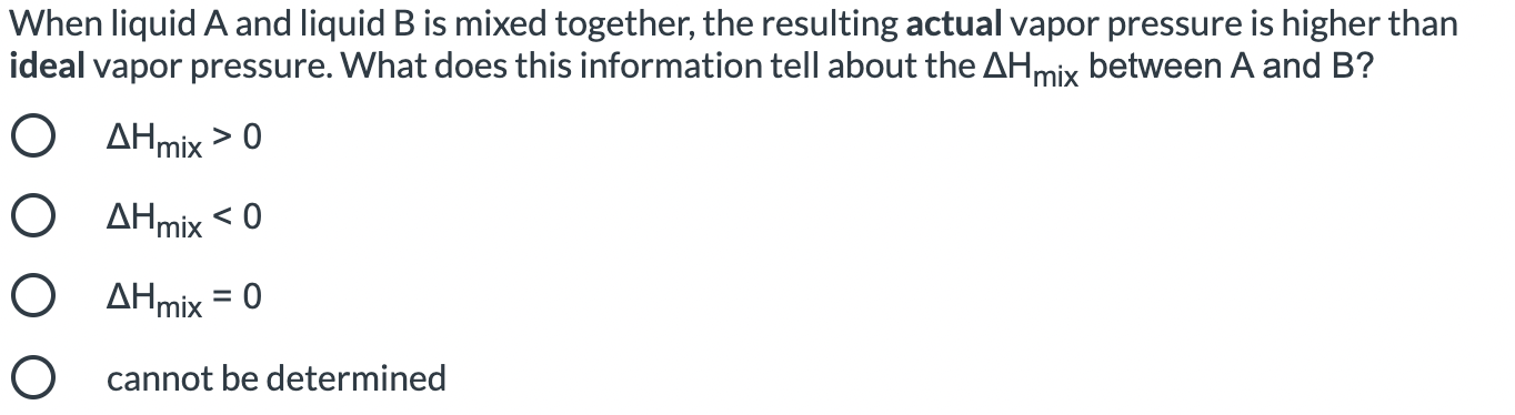 Solved When Liquid A And Liquid B Is Mixed Together, The | Chegg.com