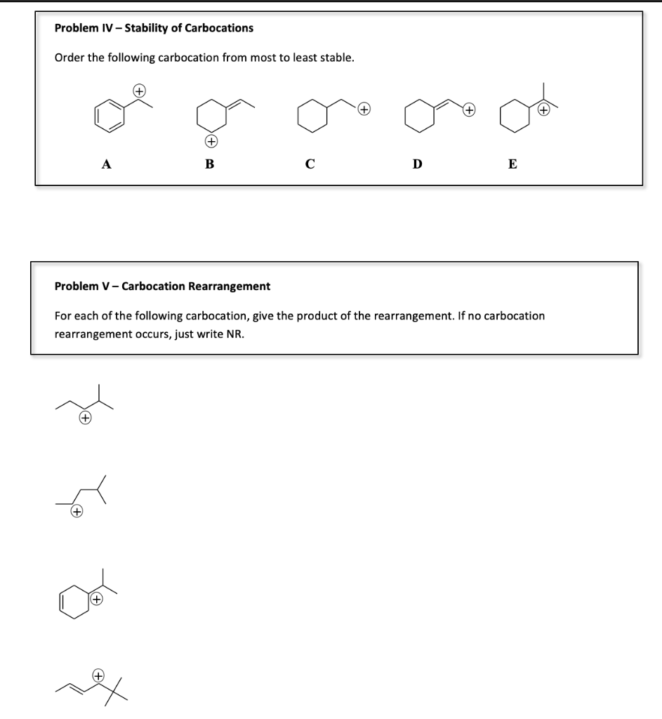 Solved Problem IV-Stability of Carbocations Order the | Chegg.com