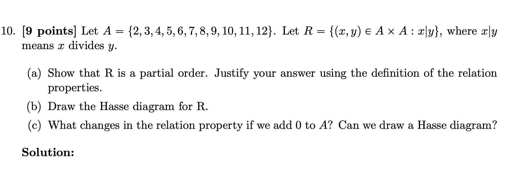 Solved 0. [9 points] Let A={2,3,4,5,6,7,8,9,10,11,12}. Let | Chegg.com