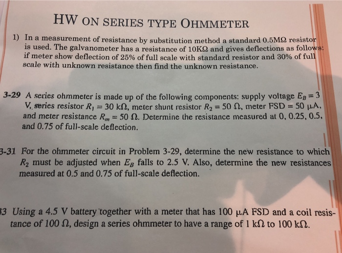 Solved HW ON SERIES TYPE OHMMETER 1) In a measurement of