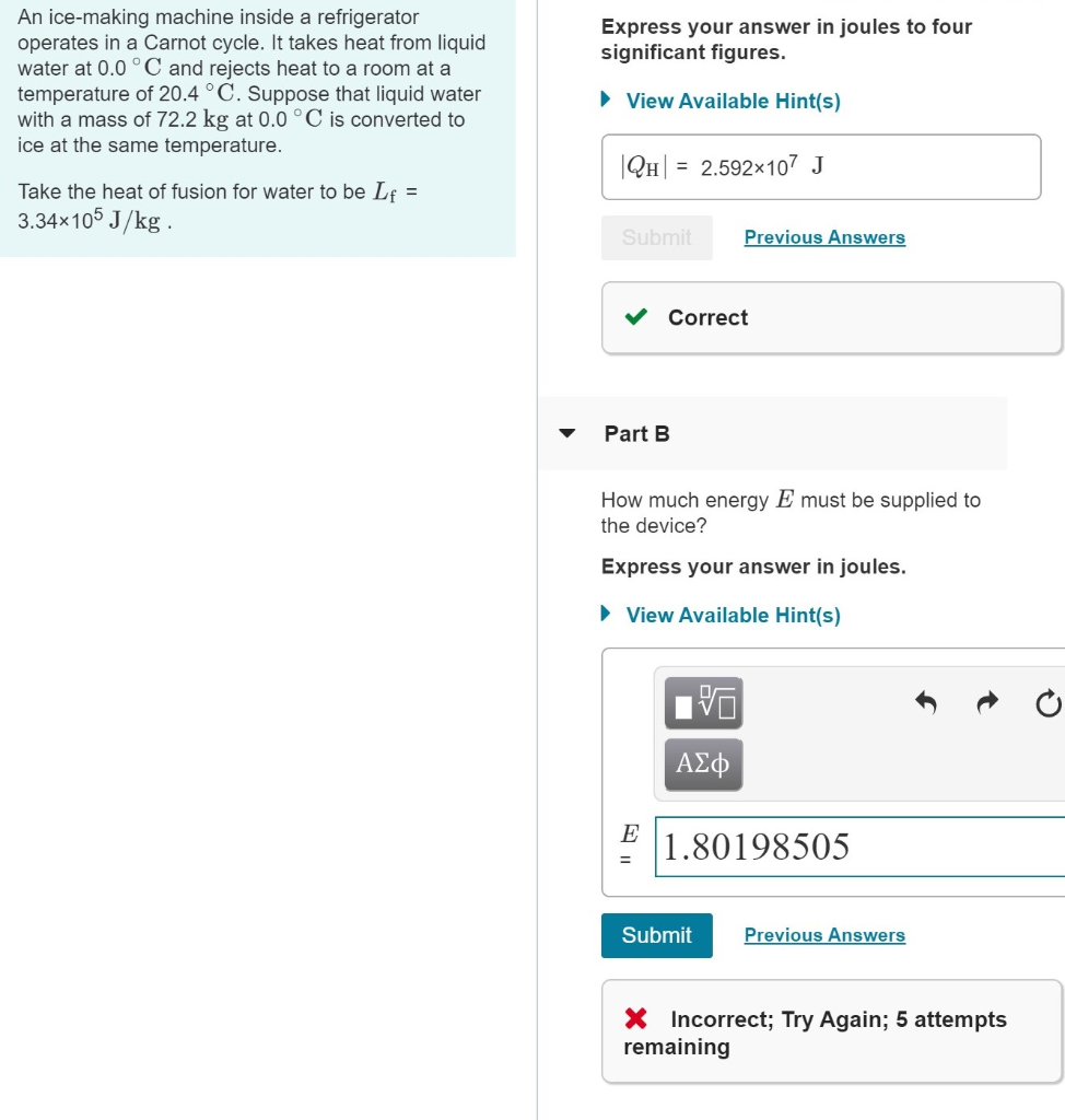 Solved An icemaking machine inside a refrigerator operates