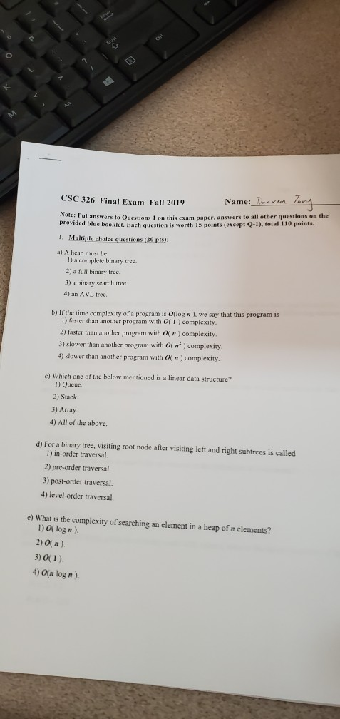 Solved: + CSC 326 Final Exam ... Darren Fall Les Name: 0 2019