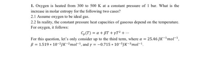 Solved Oxygen is heated from 300 to 500 K at a constant | Chegg.com