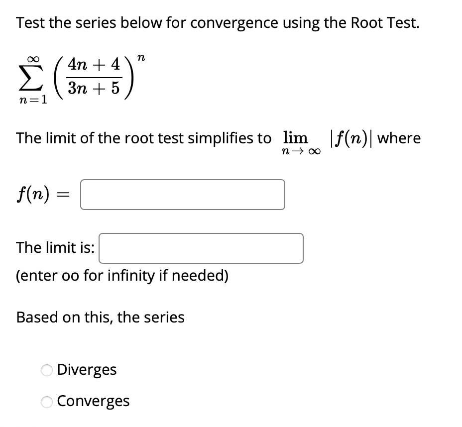 Solved Test the series below for convergence using the Root | Chegg.com