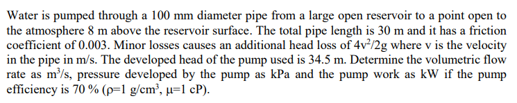 Solved Water is pumped through a 100 mm diameter pipe from a | Chegg.com