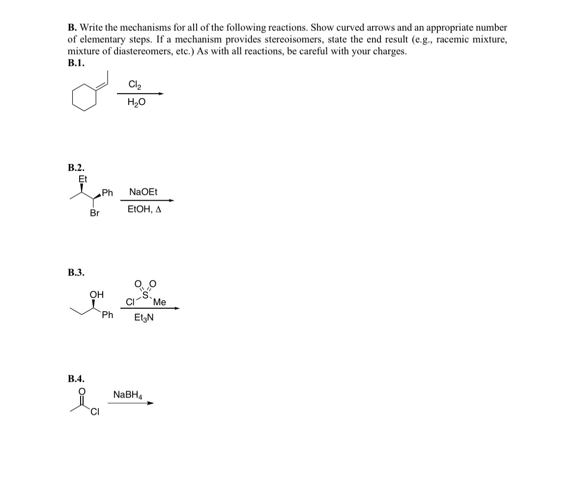 Solved B. Write The Mechanisms For All Of The Following | Chegg.com