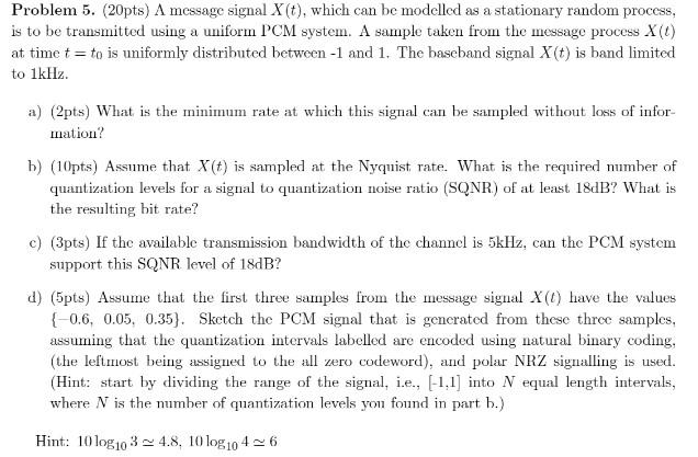 Solved Problem 5. (20pts) A message signal X(t), which can | Chegg.com