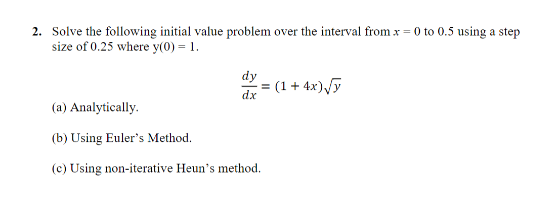 Solved 2. Solve the following initial value problem over the | Chegg.com
