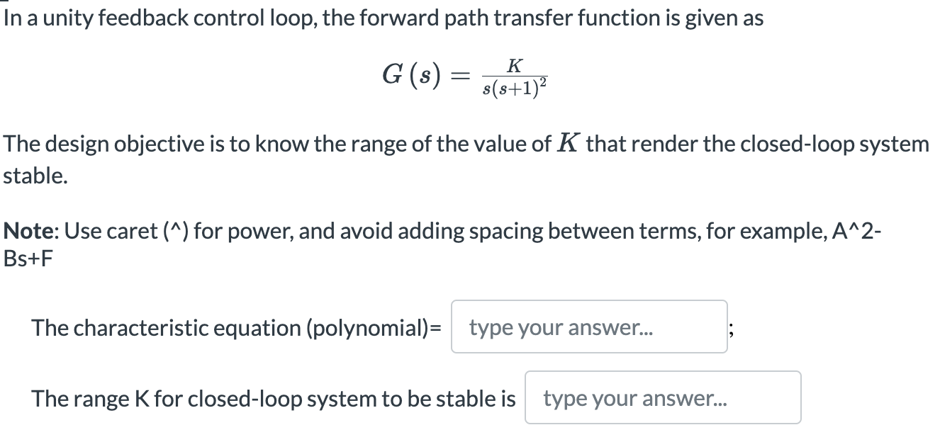 Solved In a unity feedback control loop, the forward path | Chegg.com