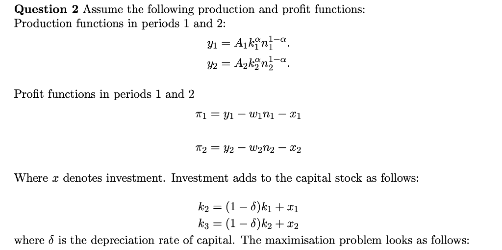 Question 2 Assume The Following Production And Pro Chegg Com