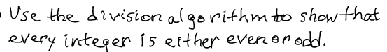 Solved - Use the division algorithm to show that every | Chegg.com image.