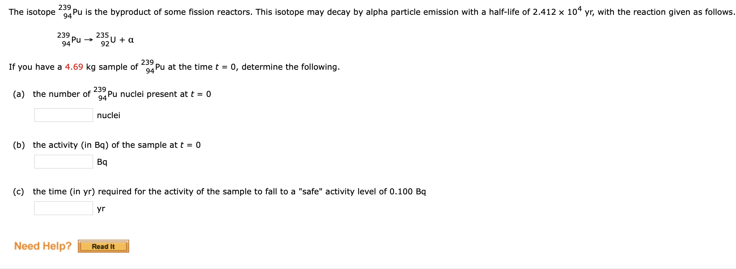 Solved The isotope - Pu is the byproduct of some fission | Chegg.com