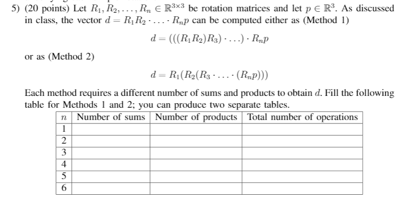 Solved 5) (20 points) Let R1, R2, ..., Rn E R3x3 be rotation | Chegg.com