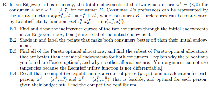 Solved B. In An Edgeworth Box Economy, The Total Endowments | Chegg.com