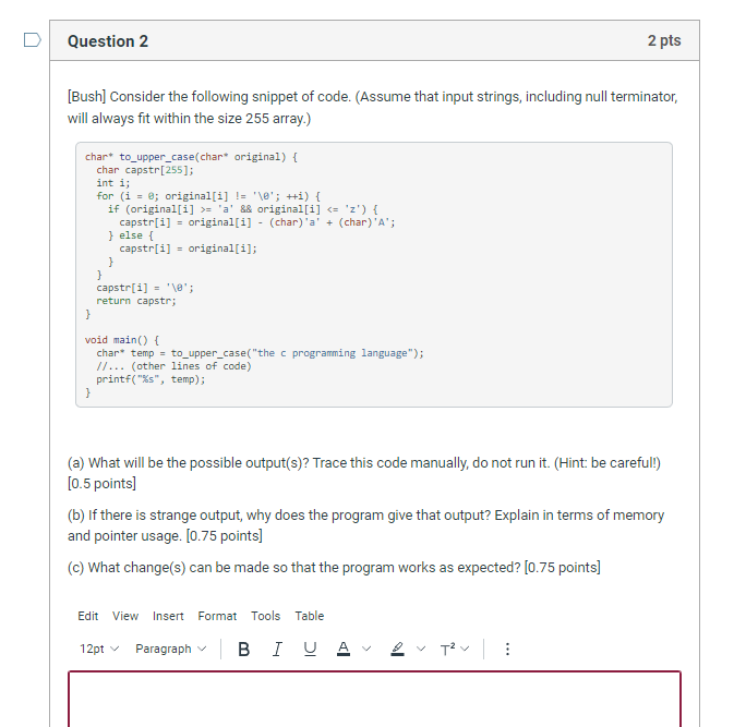 Solved Question 2 2pts [Bush] Consider The Following Snippet | Chegg.com