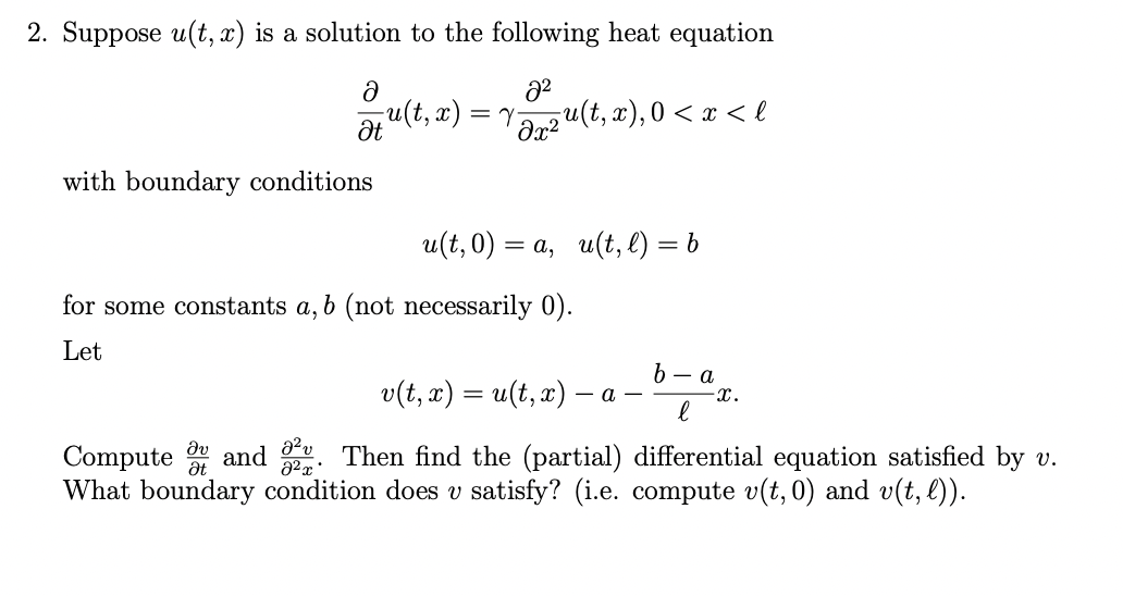 Solved 2. Suppose u(t,x) is a solution to the following heat | Chegg.com