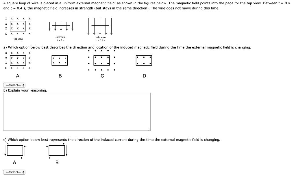 Solved A square loop of wire is placed in a uniform external | Chegg.com