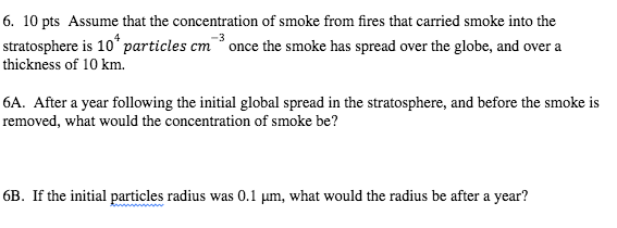 Solved 6. 10 pts Assume that the concentration of smoke from | Chegg.com