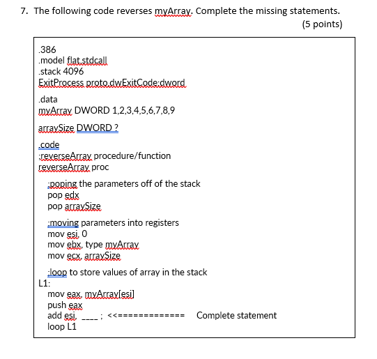 Solved 7. The following code reverses myArray. Complete the | Chegg.com