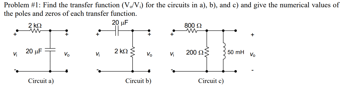 Solved Problem #1: Find the transfer function (V/V:) for the | Chegg.com