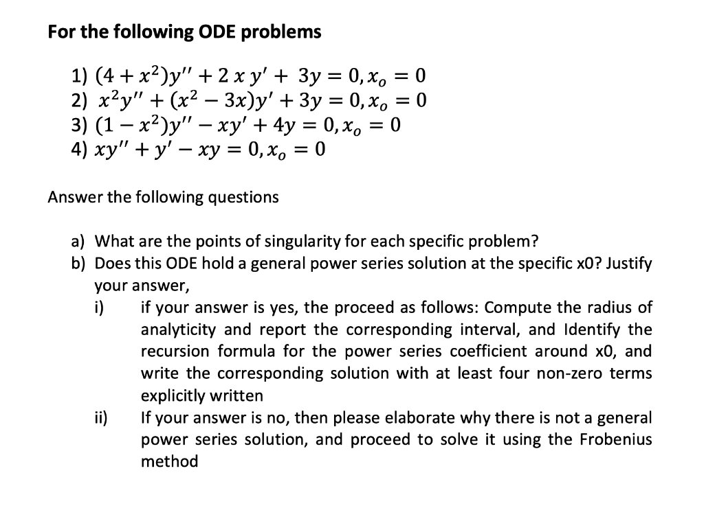 Solved For the following ODE problems = 0 1) (4 + x2)y" + 2 | Chegg.com