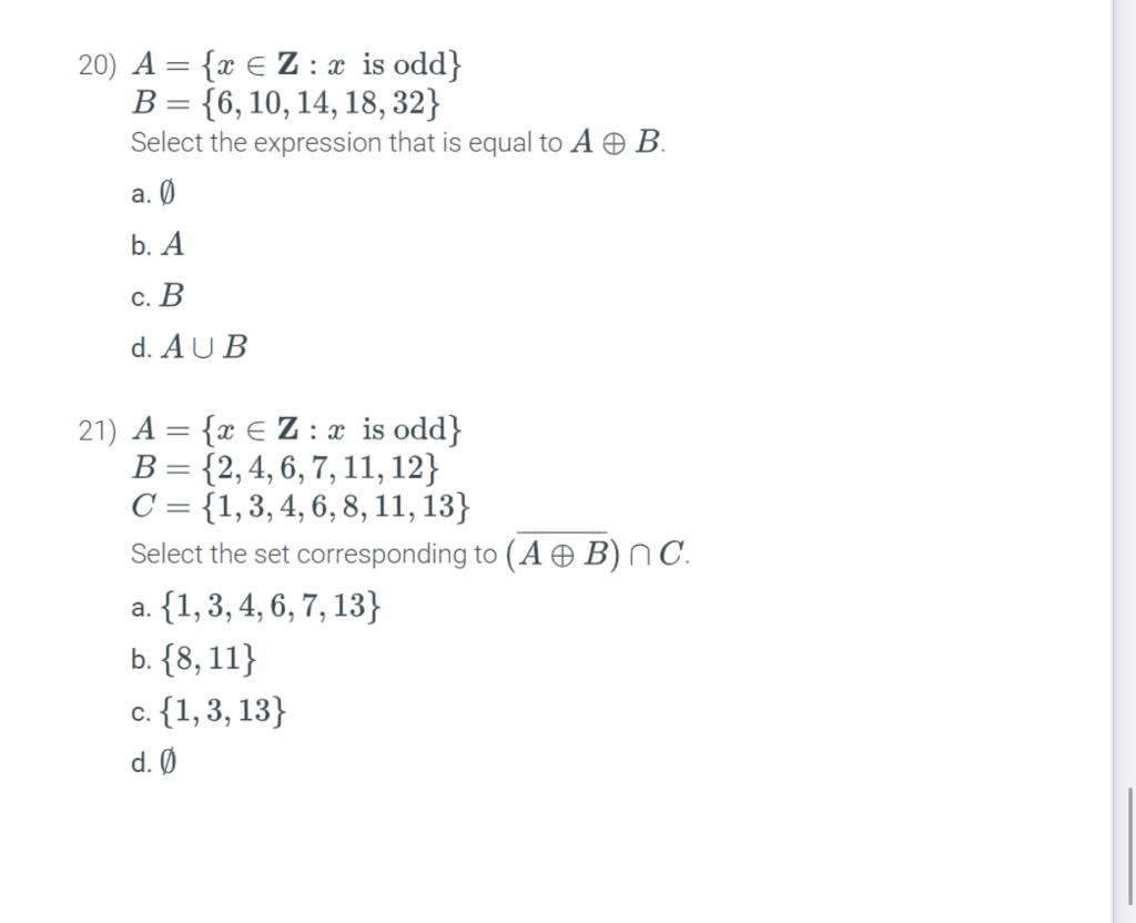 Solved 20) A={x∈Z:x Is Odd } B={6,10,14,18,32} Select The | Chegg.com