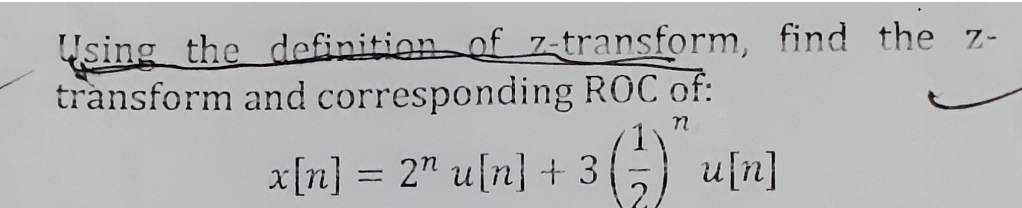 Solved Using the definition of z-transform, find the z | Chegg.com