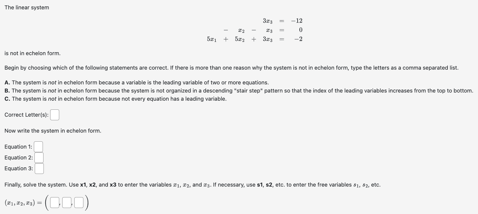 Solved The Linear System3x3=-12-x2-x3=05x1+5x2+3x3=-2is Not | Chegg.com