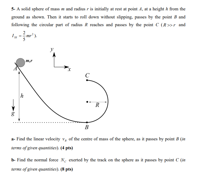 Solved 5- A solid sphere of mass m and radius r is initially | Chegg.com