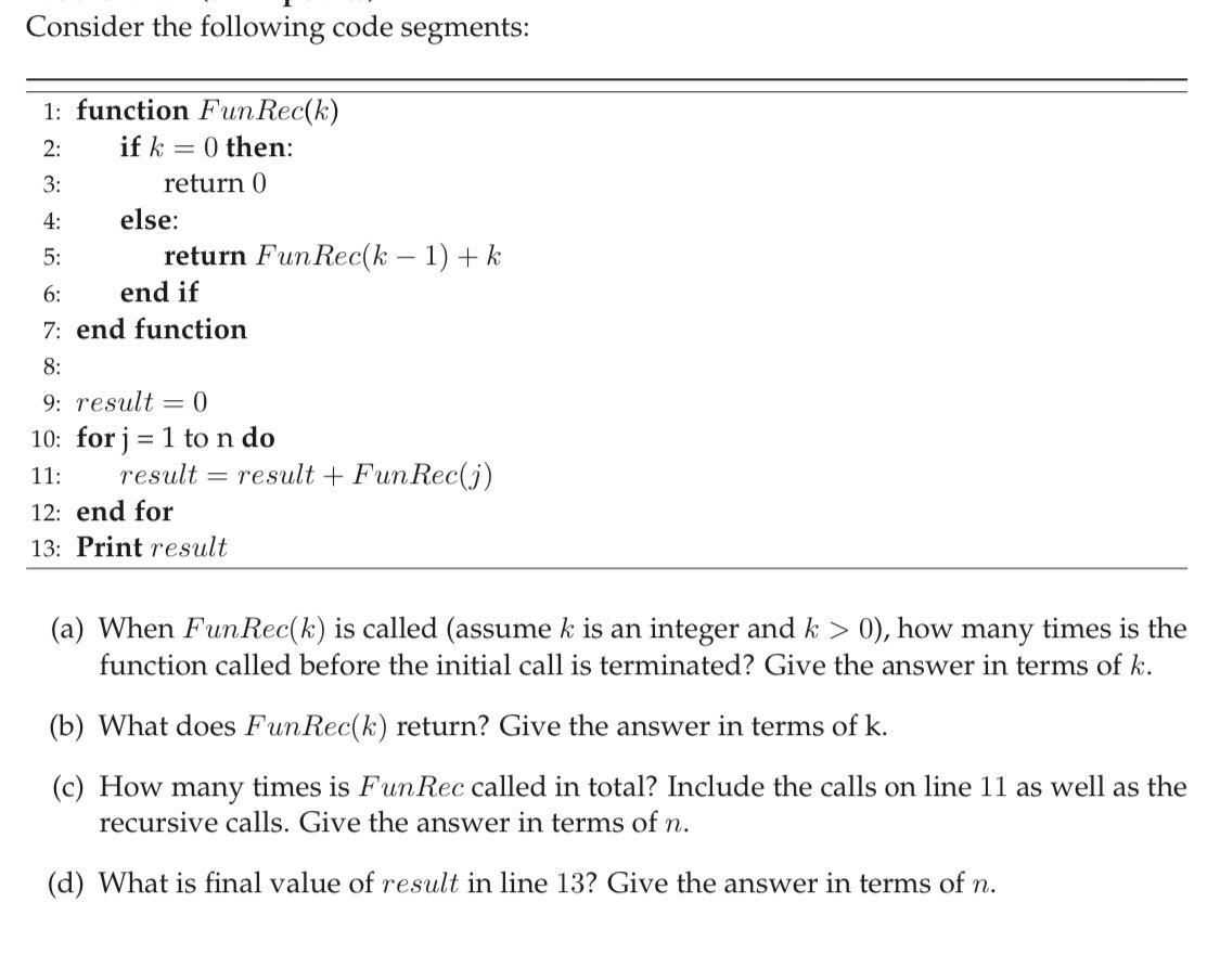 Solved Consider the following code segments: (a) When FunRec | Chegg.com