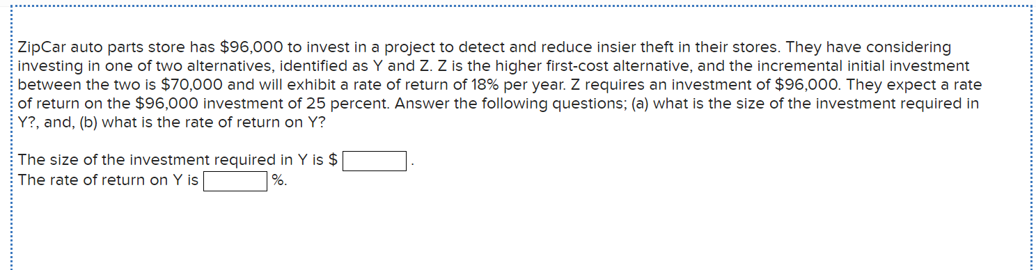 Solved ZipCar auto parts store has $96,000 to invest in a | Chegg.com