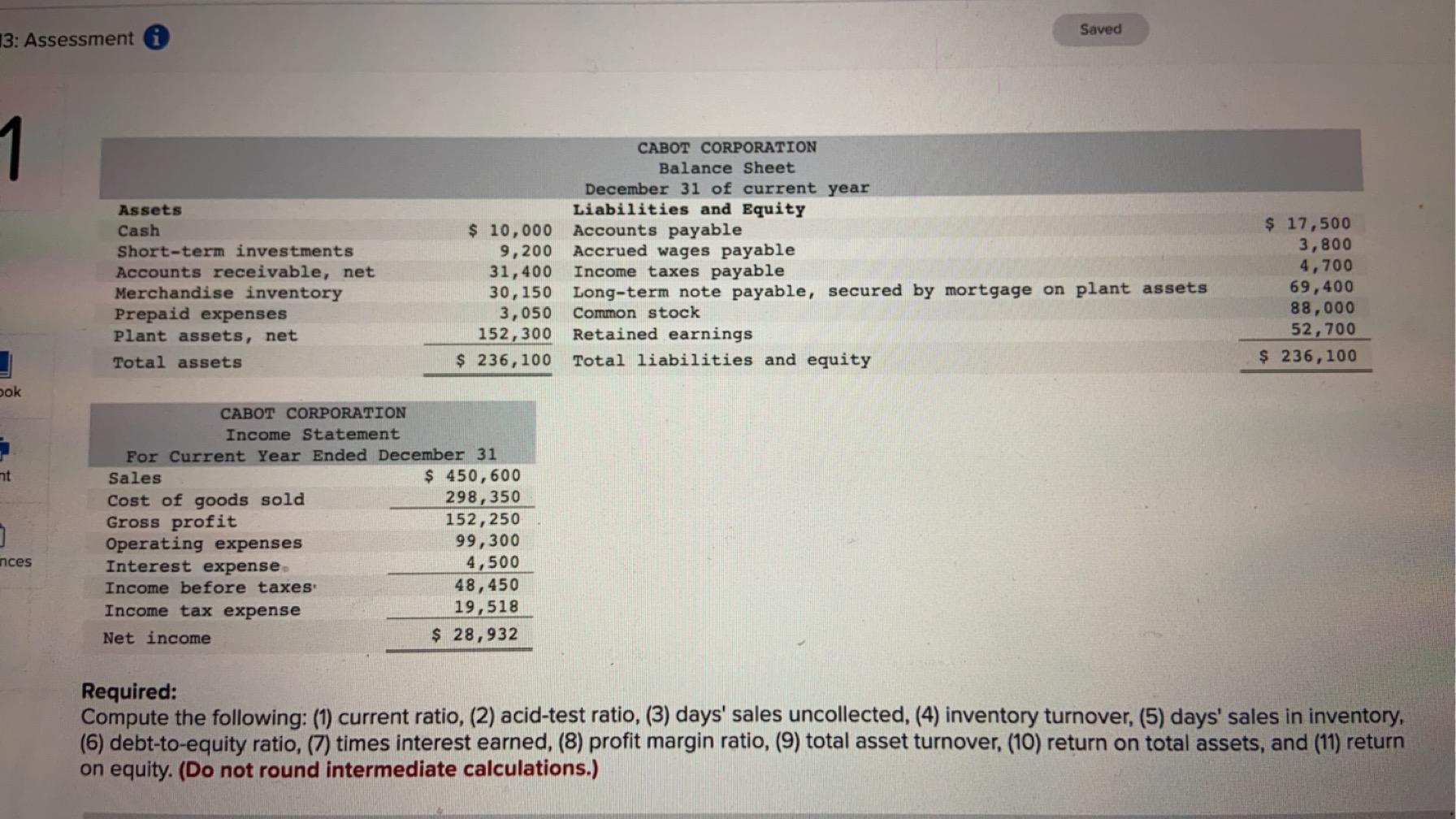 Solved Required: Compute the following: (1) current ratio, | Chegg.com