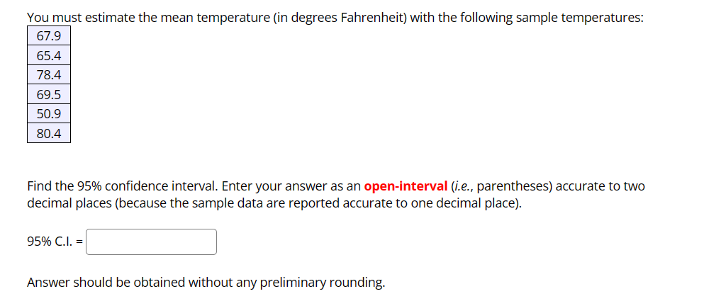 Solved You must estimate the mean temperature (in degrees | Chegg.com