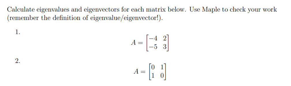 Solved Calculate Eigenvalues And Eigenvectors For Each | Chegg.com