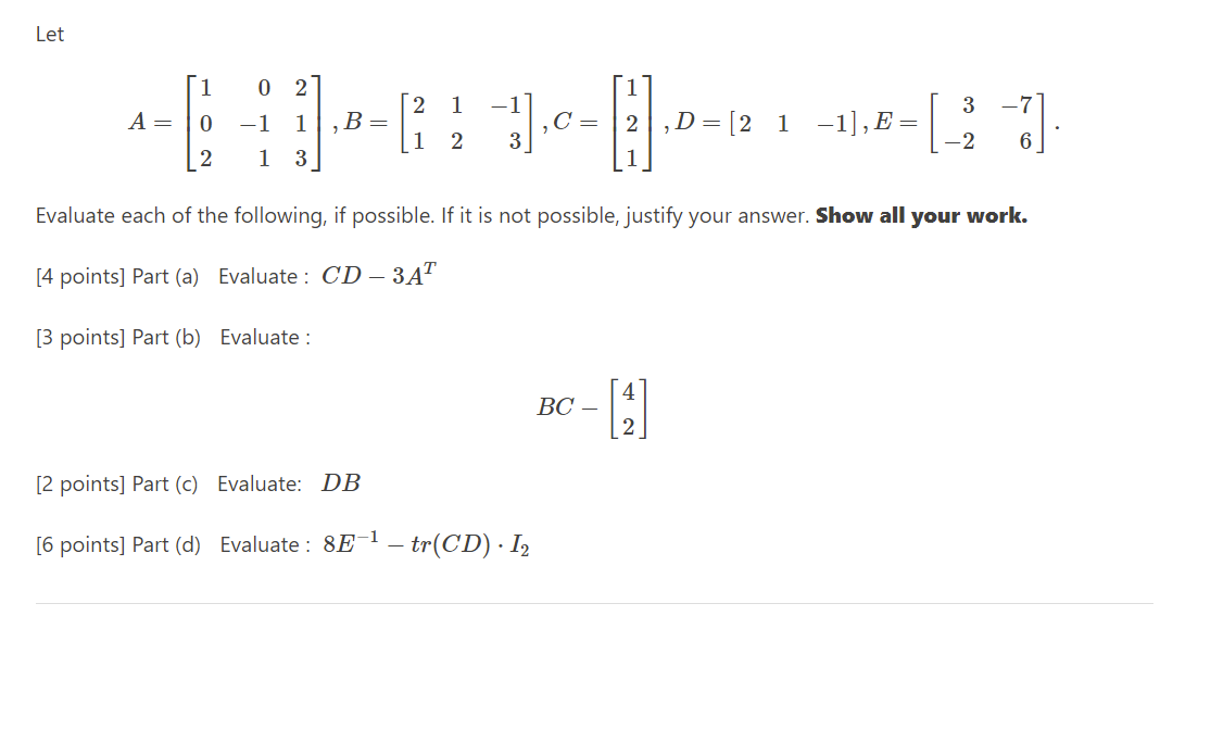 Solved Let 1 1 -7 + -----------02-[3] A = -1 1 B = ,C= H D= | Chegg.com