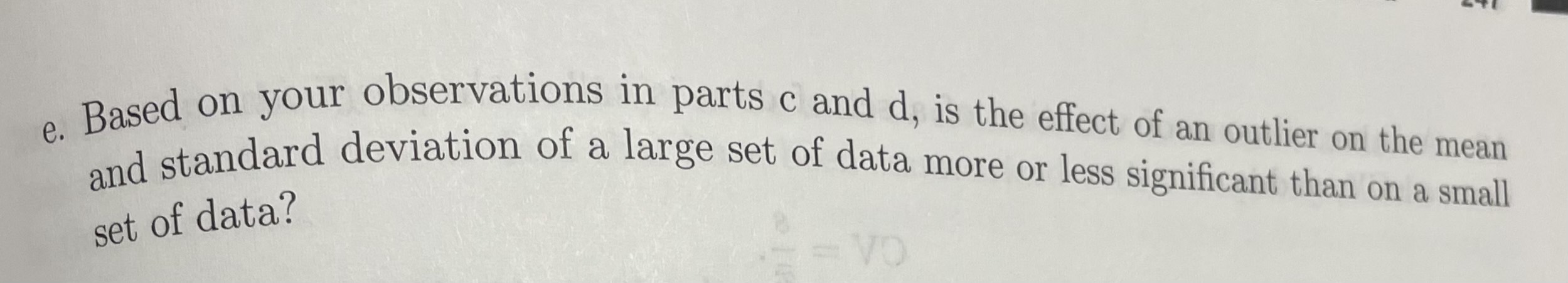 Solved 16. An outlier of a set of data is a data value that | Chegg.com