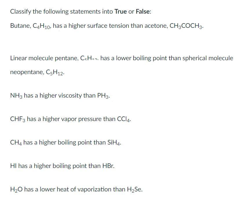 Solved Classify the following statements into True or False