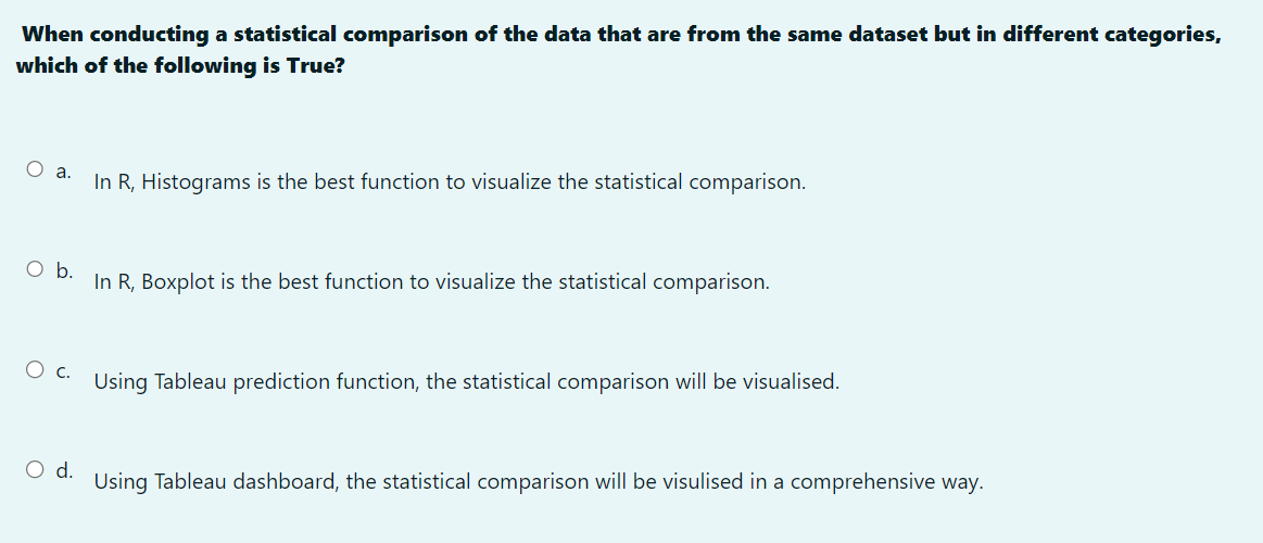 Solved When conducting a statistical comparison of the data | Chegg.com