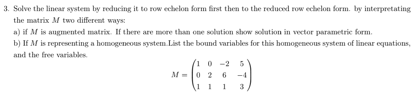 Solved 3. Solve the linear system by reducing it to row | Chegg.com