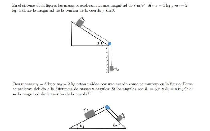 En el sistema de la figura, las masas se aceleran con una magnitud de \( 8 \mathrm{~m} / \mathrm{s}^{2} \). Si \( m_{1}=1 \ma