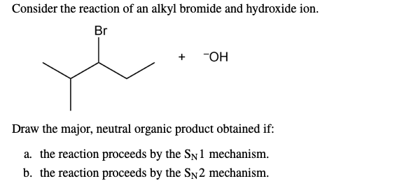 Solved Consider the reaction of an alkyl bromide and | Chegg.com