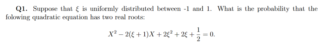 Solved Q1. Suppose that ξ is uniformly distributed between | Chegg.com