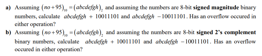 Solved a) Assuming (no+95)10=(abcdefgh)2 and assuming the | Chegg.com