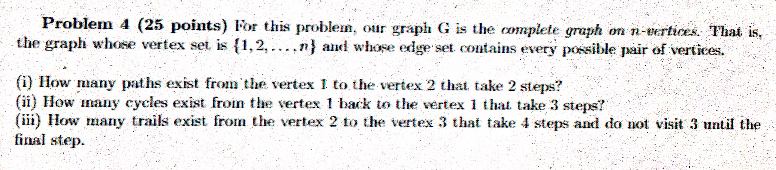 Solved Problem 4 (25 points) For this problem, our graph G | Chegg.com