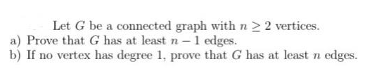 Solved Let G be a connected graph with n > 2 vertices. a) | Chegg.com