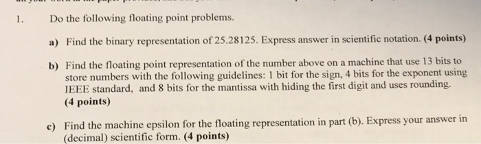 Solved 1 Do the following floating point problems. a) Find | Chegg.com