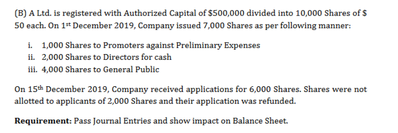 Solved (B) A Ltd. Is Registered With Authorized Capital Of | Chegg.com